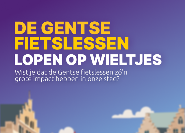 De gentse fietslessen lopen op wieltjes. Wist je dat de Gentse fietslessen zo'n grote impact hebben in onze stad?